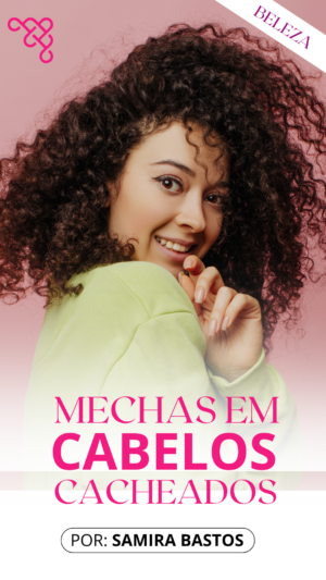 MECHAS EM CABELOS CACHEADOS