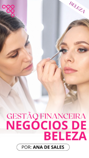 GESTÃO FINANCEIRA NEGÓCIOS DE BELEZA